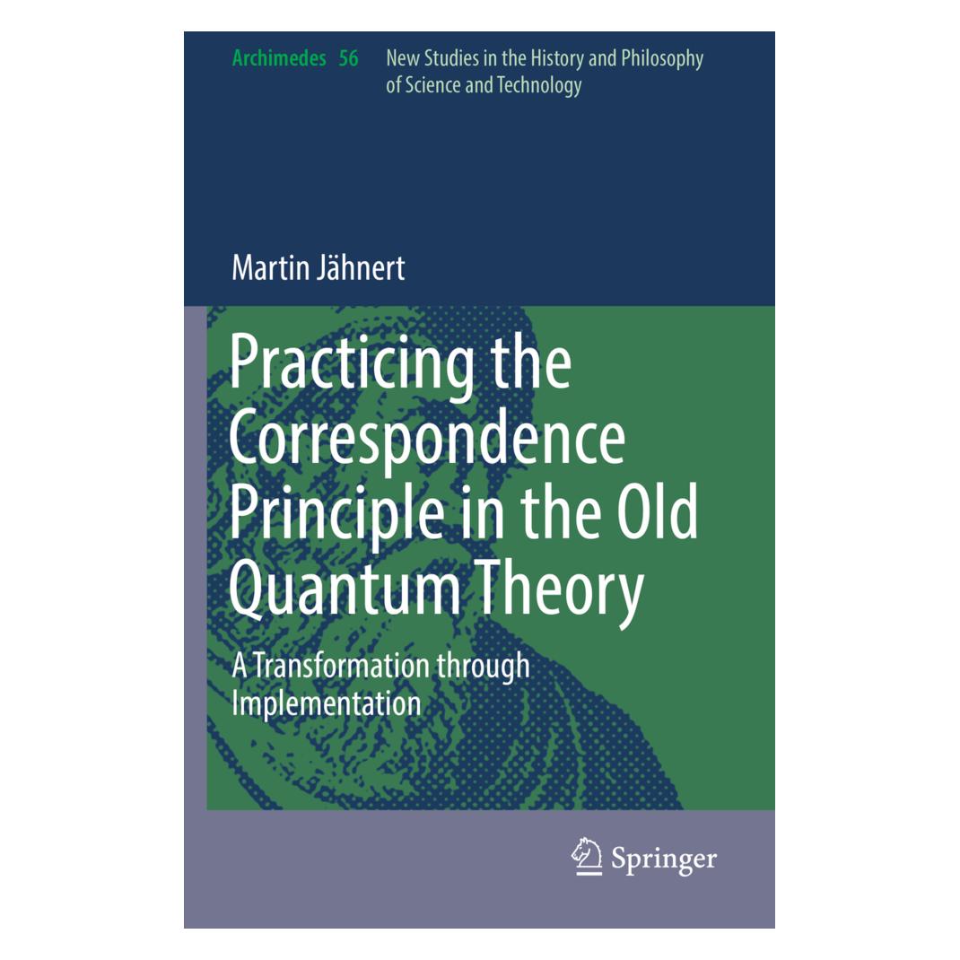 Springer Practicing the Correspondence Principle in the Old Quantum Theory (Englisch, Softcover, Martin Jähnert) (56156919)