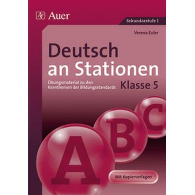 Deutsch an Stationen 5, Geheftet von Verena Euler, Auer Verlag in der AAP Lehrerwelt GmbH, 978-3-403-04925-8
