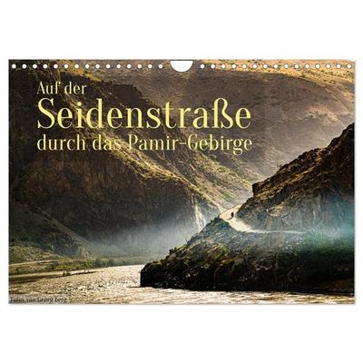 Auf der Seidenstraße durch das Pamir-Gebirge (Wandkalender 2026 DIN A4 quer), CALVENDO Monatskalender