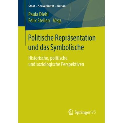 Politische Repräsentation und das Symbolische, Taschenbuch von , Springer Fachmedien Wiesbaden GmbH, 978-3-658-11185-4