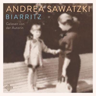 Biarritz - Andrea Sawatzki, CD, 9783869526065