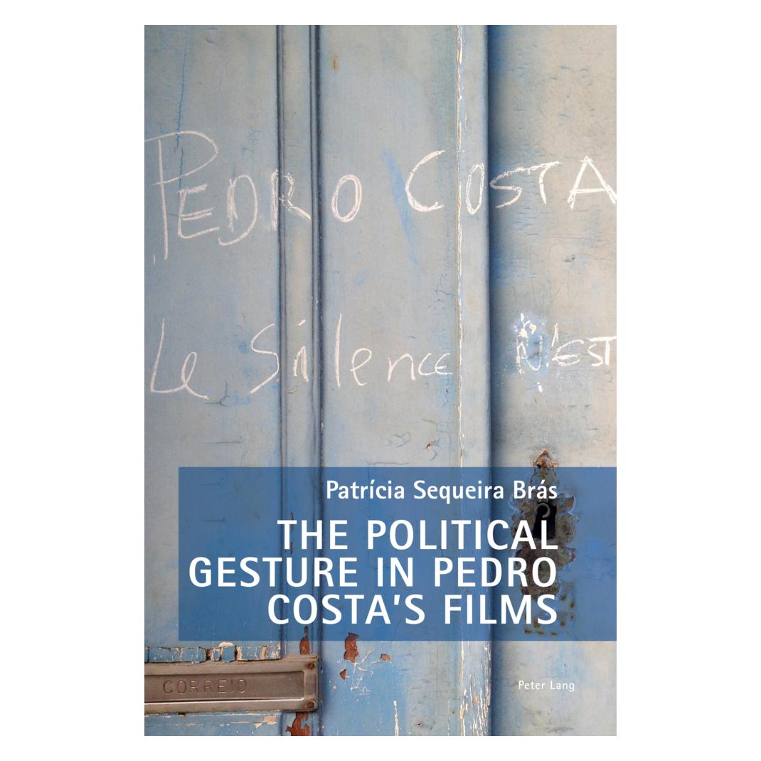 Peter Lang The Political Gesture in Pedro Costa's Films (Englisch, Softcover, Patrícia Sequeira Brás) (57059181)