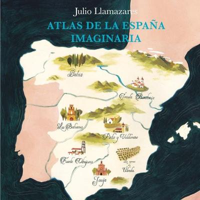 Atlas de la España imaginaria - Julio Llamazares, Audio, 9789177613244