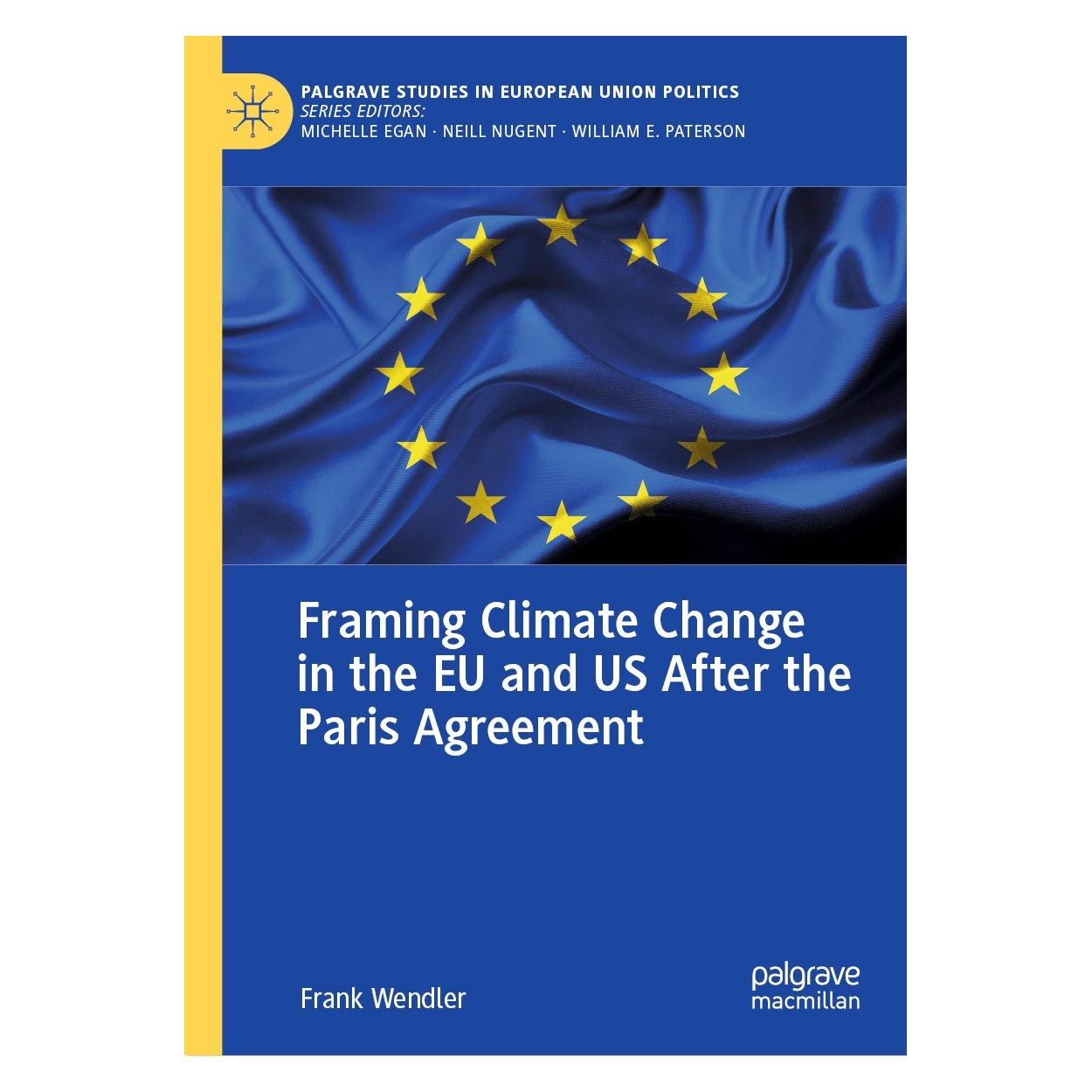 Springer Framing Climate Change in the EU and US After the Paris Agreement (Englisch, Hardcover, Frank Wendler) (9783031040580)