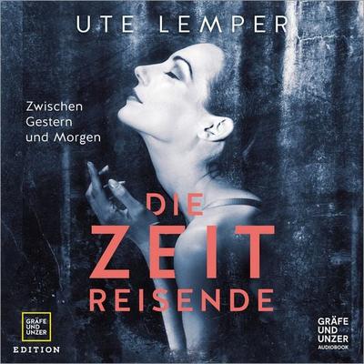 Die Zeitreisende - Ute Lemper, Audio, 9783833892110