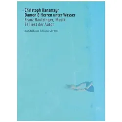 Damen & Herren unter Wasser, Belletristik von Christoph Ransmayr