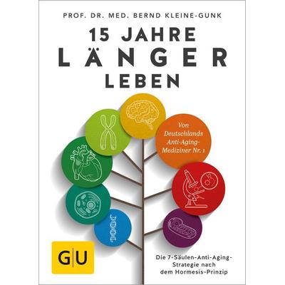 15 Jahre länger leben, Taschenbuch von Med. Bernd Kleine-Gunk, Gräfe und Unzer Verlag GmbH