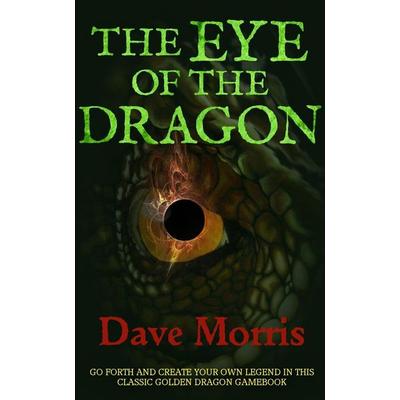The Eye of the Dragon, Taschenbuch von Dave Morris, Spark Furnace, 978-1-909905-28-3