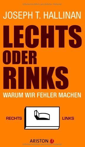 Hallinan, Joseph T. - Lechts oder rinks: Warum wir Fehler machen - Preis vom 12.10.2026 11:37:12 h