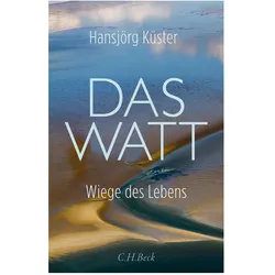 Küster:Das Watt, Sachbücher von Hansjörg Küster