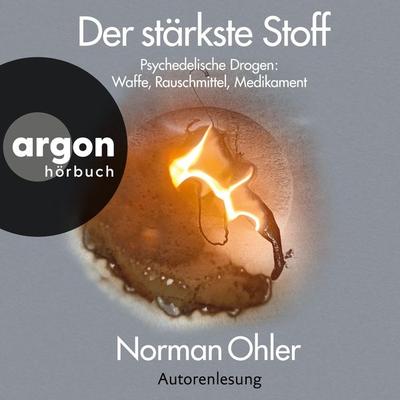Der stärkste Stoff - Norman Ohler, Audio, 9783732406814
