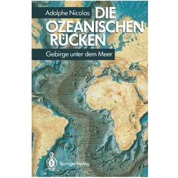 Die ozeanischen Rücken, Fachbücher von Adolphe Nicolas