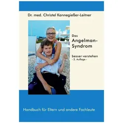 Das Angelman-Syndrom besser verstehen, Fachbücher von Christel Kannegiesser-Leitner