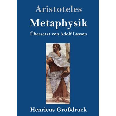 Metaphysik (Großdruck), Gebundene Ausgabe von Aristoteles, BoD - Books on Demand, 978-3-8478-3372-7