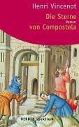 Henri Vincenot - Die Sterne von Compostela - Preis vom 11.10.2026 03:10:56 h