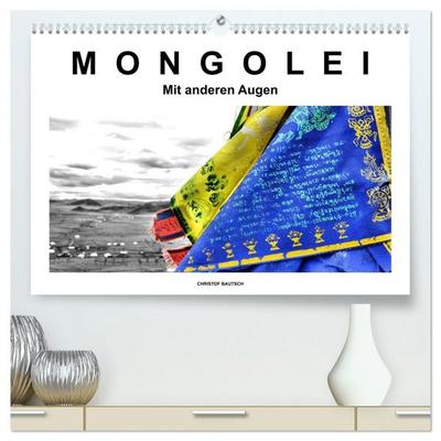 Mongolei – Mit anderen Augen (hochwertiger Premium Wandkalender 2026 DIN A2 quer), Kunstdruck in Hochglanz