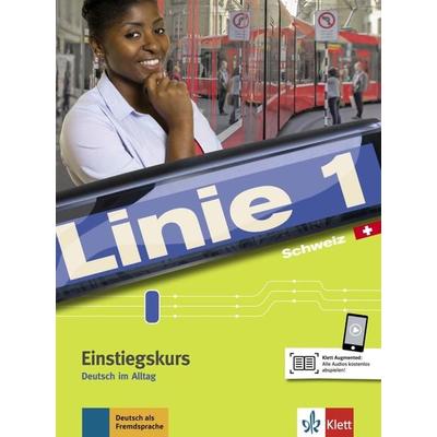 Linie 1 Schweiz Einstiegskurs, Taschenbuch von Susan Kaufmann,Lutz Rohrmann,Annalisa Scarpa-Diewald,Käthi Staufer-Zahner, Klett Sprachen GmbH,