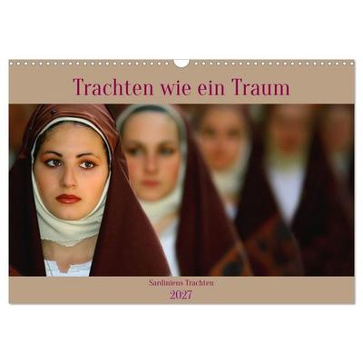 Trachten wie ein Traum (Wandkalender 2027 DIN A3 quer), CALVENDO Monatskalender