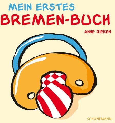Anne Rieken - Mein erstes Bremen-Buch - Preis vom 02.10.2026 23:42:20 h