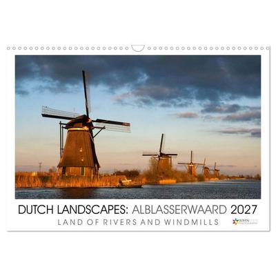 Dutch Landscapes: Alblasserwaard 2027 (Wall Calendar 2027 DIN A3 landscape), CALVENDO 12 Month Wall Calendar