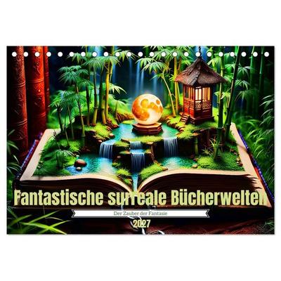 Fantastische surreale Bücherwelten (Tischkalender 2027 DIN A5 quer), CALVENDO Monatskalender
