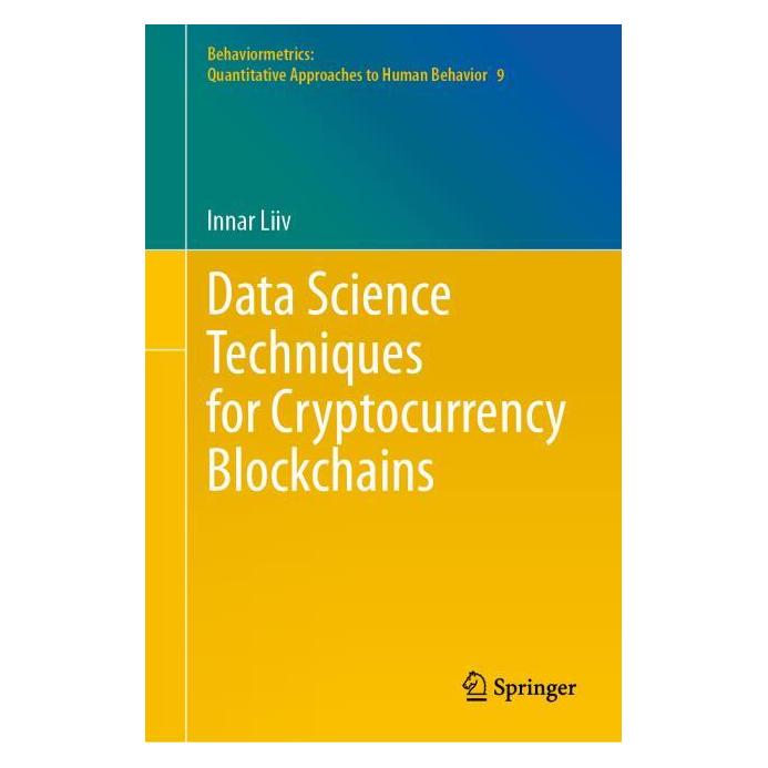 Springer Data Science Techniques for Cryptocurrency Blockchains (Englisch, Hardcover, Innar Liiv) (63685646)