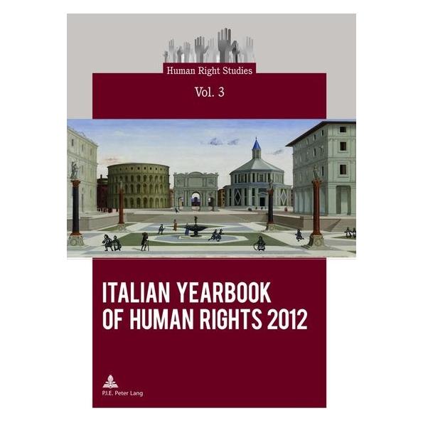 Peter Lang Italian Yearbook of Human Rights 2012 (Englisch, Softcover, Centro interdipartimentale di ricera) (54571321)