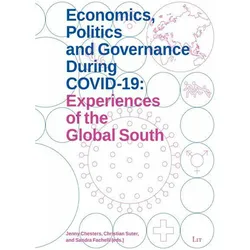 Economics, Politics and Governance During COVID-19: Experiencesof the Global South, Sachbücher