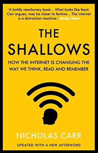Nicholas Carr - The Shallows: How the Internet Is Changing the Way We Think, Read and Remember - Preis vom 30.09.2026 22:30:23 h