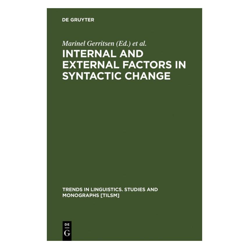 De Gruyter Internal,External Factors in Syntactic (Englisch, Hardcover, Gerritsen Marinel, Stein) (67761271)