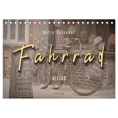 Fahrrad Alltag - Film Noir Style (Tischkalender 2027 DIN A5 quer), CALVENDO Monatskalender