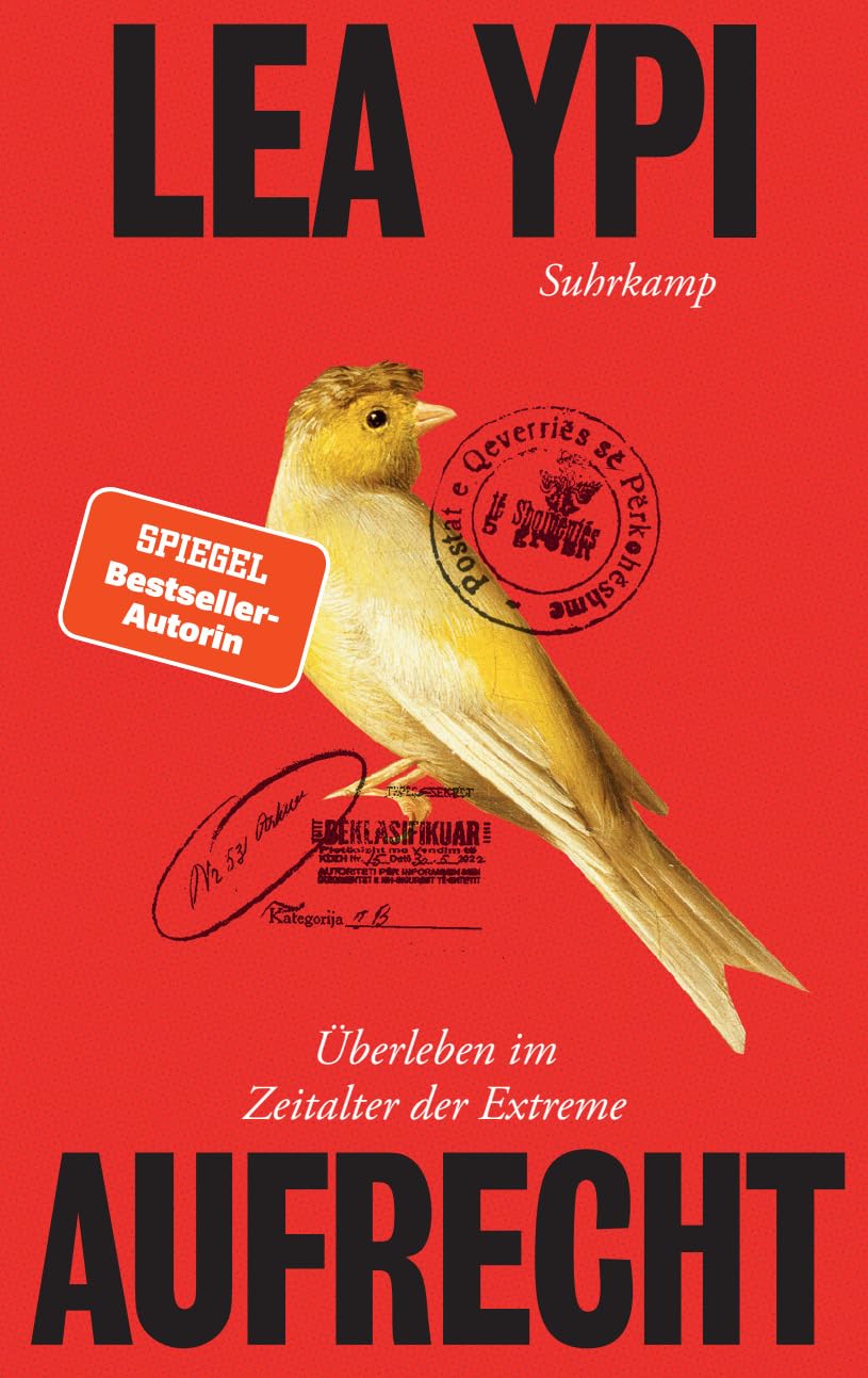 Lea Ypi - Aufrecht: Überleben im Zeitalter der Extreme Das lang erwartete Prequel zum international gefeierten Bestseller »Frei« - Preis vom 02.10.2026 23:42:20 h