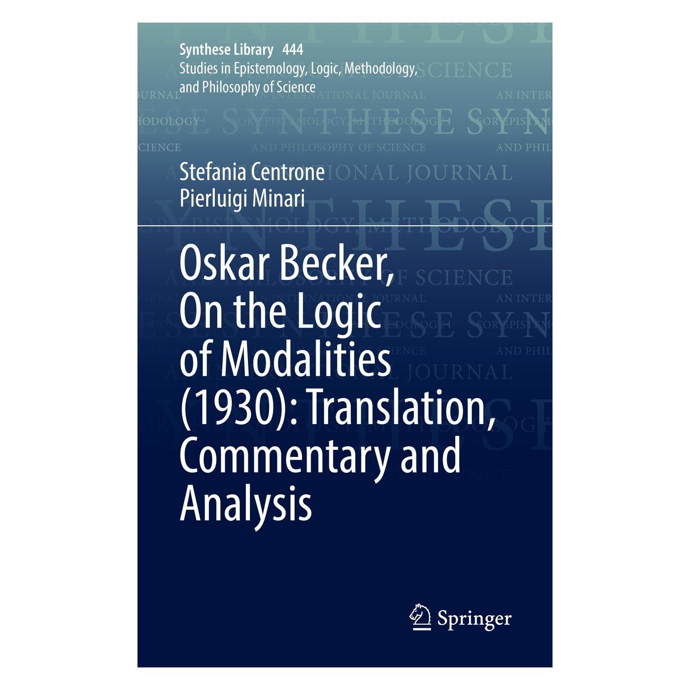 Springer Oskar Becker, On the Logic of Modalities (1930): Translation, Commentary and Analysis (Englisch, Hardcover, Pierluigi Minari, Stefania Centrone) (9783030875473)
