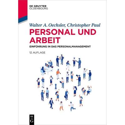Personal und Arbeit, Taschenbuch von Walter A. Oechsler,Christopher Paul, De Gruyter Oldenbourg, 978-3-11-099887-0