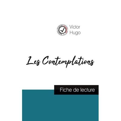 Les Contemplations de Victor Hugo (fiche de lecture et analyse complète de l'oeuvre); Taschenbuch von Victor Hugo, Comprendre la littérature,