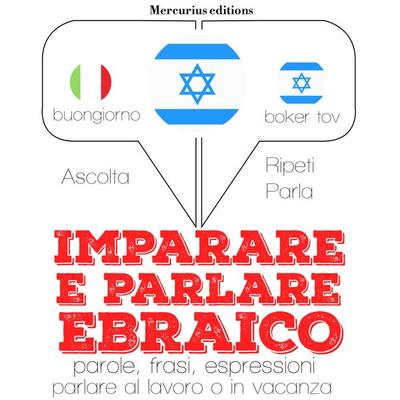 Imparare & parlare Ebraico - JM Gardner, Audio, 9782821118348