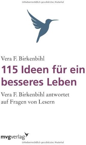 Vera F. Birkenbihl - 115 Ideen für ein besseres Leben: Vera F. Birkenbihl Antwortet Auf Fragen Von Lesern. - Preis vom 09.10.2026 07:28:09 h