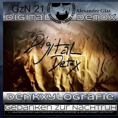GzN 21: Digital Detox, Taschenbuch von Alexander Glas, BoD – Books on Demand, 978-3-695-74444-2