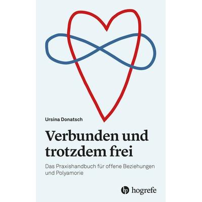 Verbunden und trotzdem frei, Taschenbuch von Ursina Donatsch, Hogrefe AG, 978-3-456-86404-4
