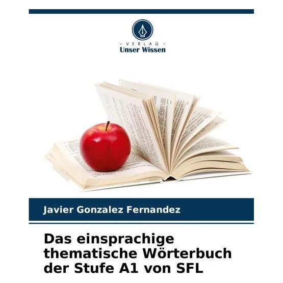 Umbreit Das einsprachige thematische Wörterbuch der Stufe A1 von SFL (Deutsch, Softcover, Javier Gonzalez Fernandez) (63601065)