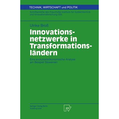 Innovationsnetzwerke in Transformationsländern, Taschenbuch von Ulrike Bross, Physica, 978-3-7908-1287-9