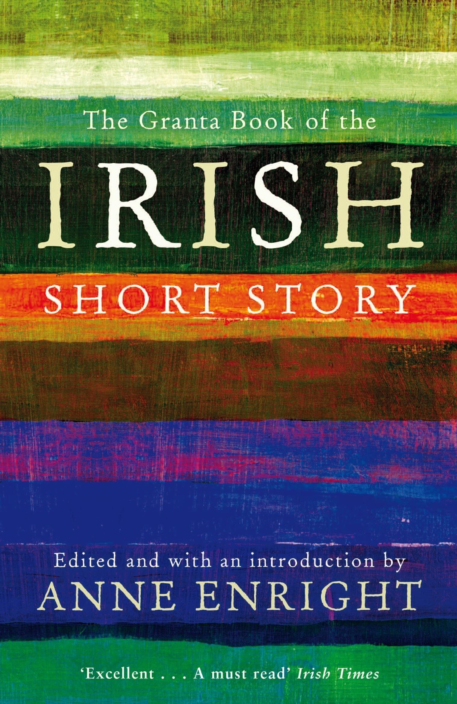 Anne Enright - The Granta Book of the Irish Short Story - Preis vom 10.10.2026 11:48:34 h