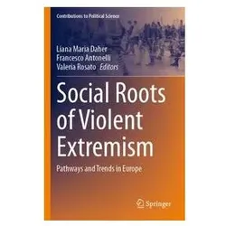 Social Roots of Violent Extremism, Fachbücher von Francesco Antonelli, Valeria Rosato