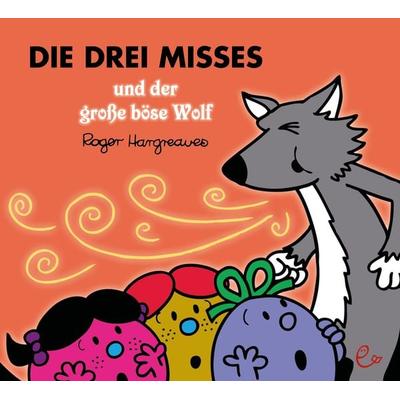 Die drei Misses und der große böse Wolf, Taschenbuch von Roger Hargreaves, Rieder, Susanna, 978-3-948410-09-4