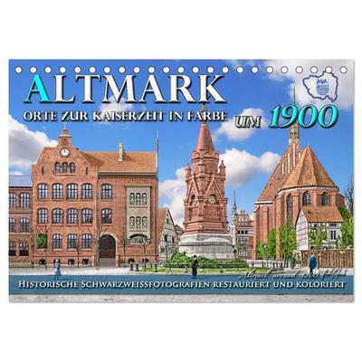 Altmark um 1900 - Orte zur Kaiserzeit in Farbe – kolorierte Fotografien (Tischkalender 2027 DIN A5 quer), CALVENDO Monatskalender