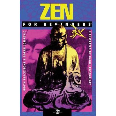 Zen for Beginners, Taschenbuch von Judith Blackstone,Zoran Josipovic, For Beginners, 978-1-934389-06-5