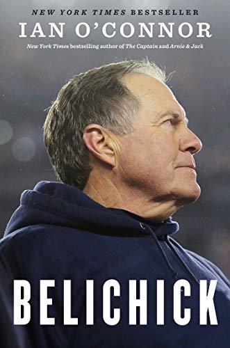 Ian O'Connor - Belichick: The Making of the Greatest Football Coach of All Time - Preis vom 15.10.2026 23:06:25 h