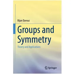 Groups and Symmetry, Fachbücher von Bijan Davvaz