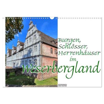 Burgen, Schlösser, Herrenhäuser im Weserbergland (Wandkalender 2027 DIN A3 quer), CALVENDO Monatskalender