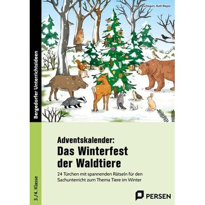 Adventskalender: Das Winterfest der Waldtiere, Geheftet von Klara Kirschbaum,Ruth Rieper, Persen Verlag in der AAP Lehrerwelt GmbH, 978-3-403-21192-1